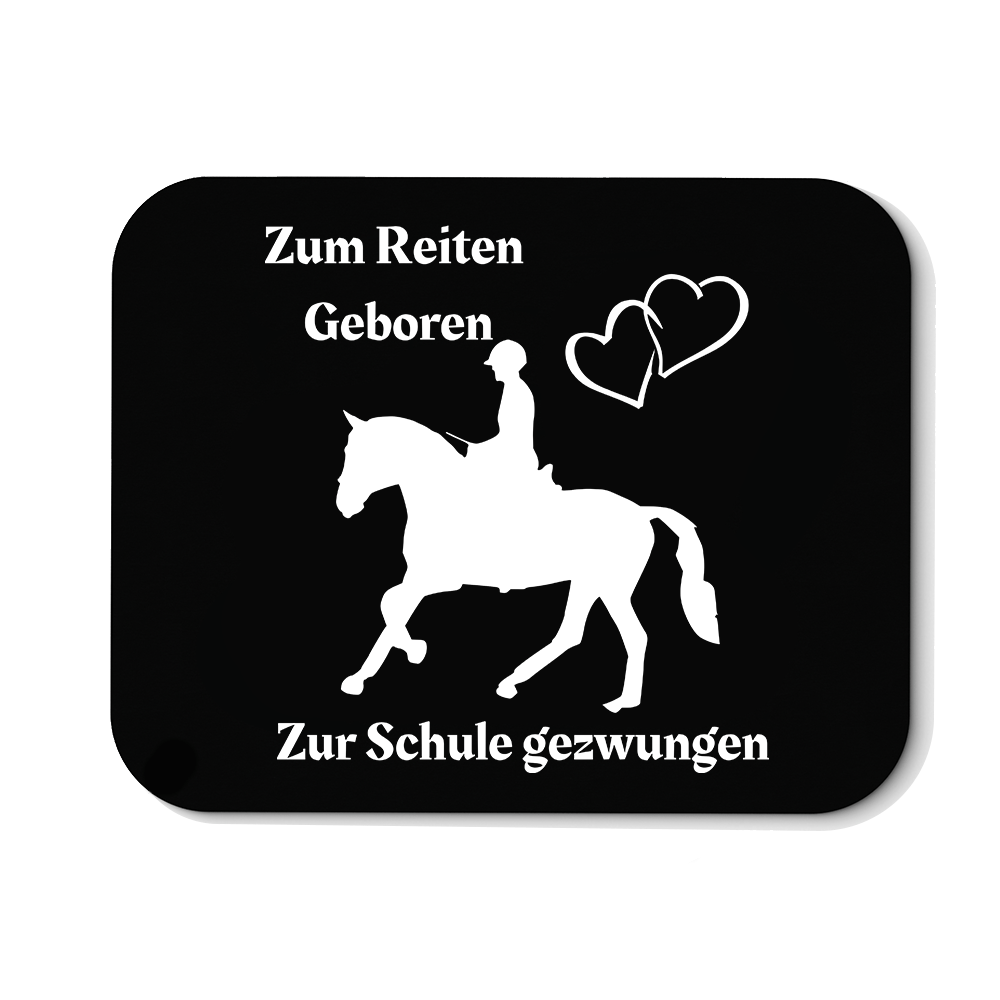 Mousepad Zum Reiten Geboren zur Schule gezwungen. - Schwarzer - Kaffee