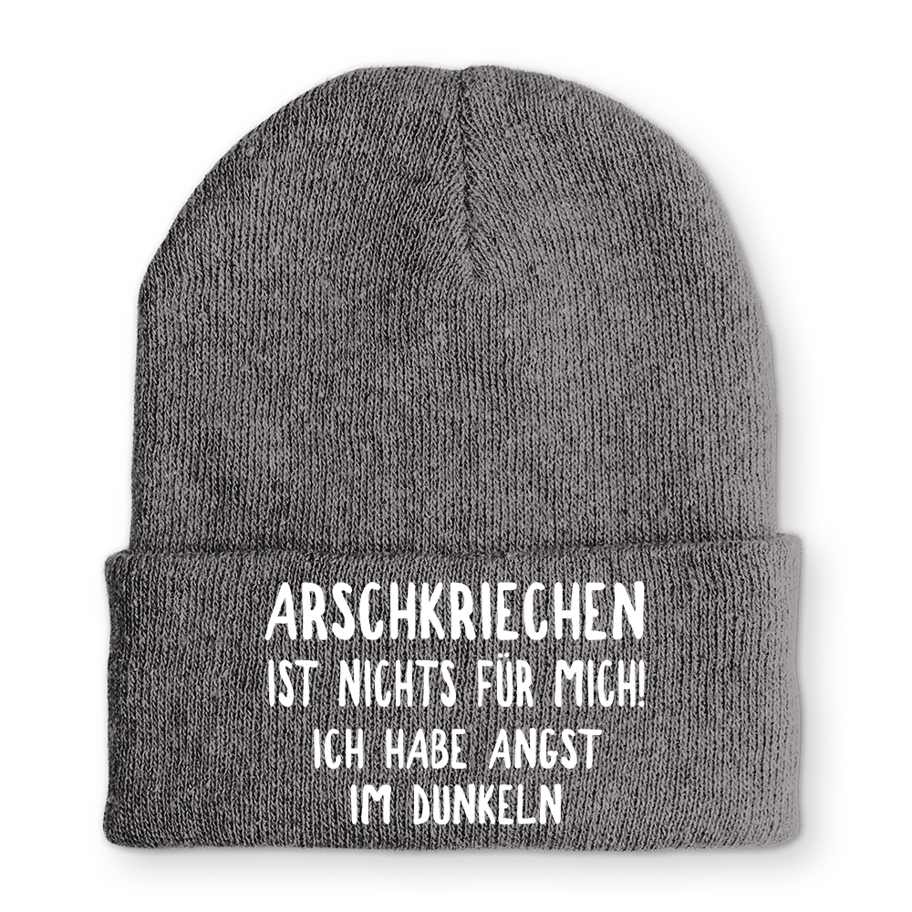 Mütze Arschkriechen ist nichts für mich!