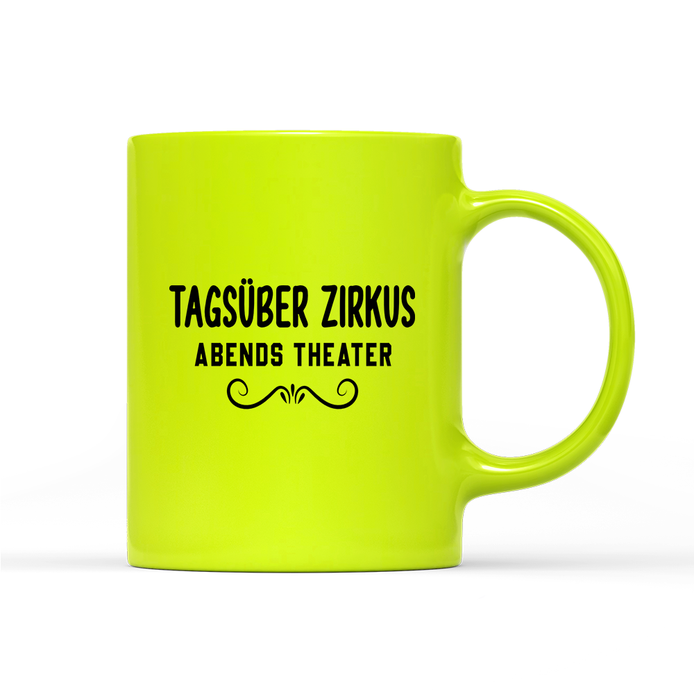 Tasse Neon Tagsüber Zirkus Abends Theater
