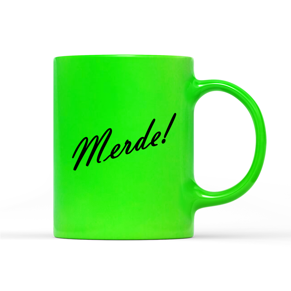 Tasse Neon Merde!