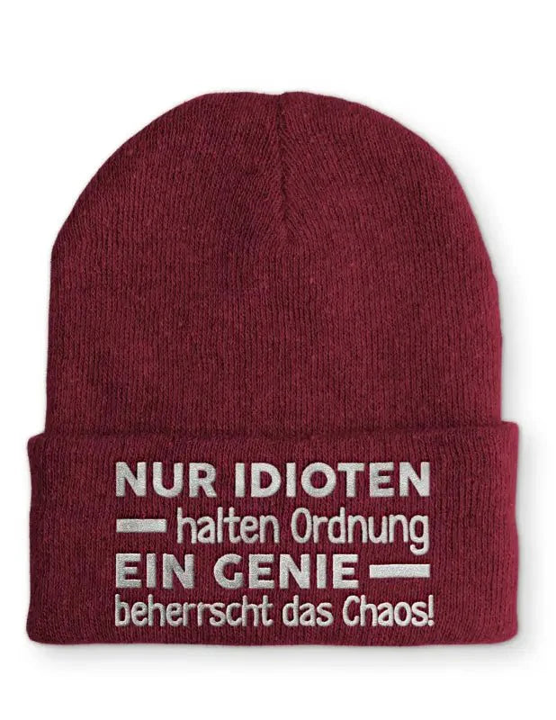 Nur Idioten halten Ordnung ein Genie beherrscht das Chaos! Statement Beanie Mütze mit Spruch - tshirtladen - Mütze