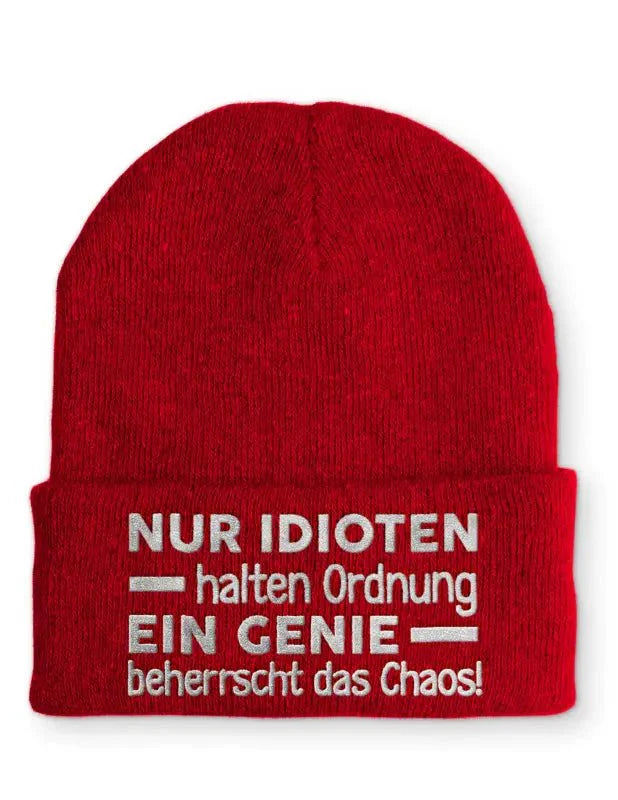 Nur Idioten halten Ordnung ein Genie beherrscht das Chaos! Statement Beanie Mütze mit Spruch - tshirtladen - Mütze