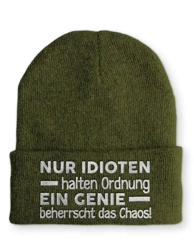 Nur Idioten halten Ordnung ein Genie beherrscht das Chaos! Statement Beanie Mütze mit Spruch - tshirtladen - Mütze