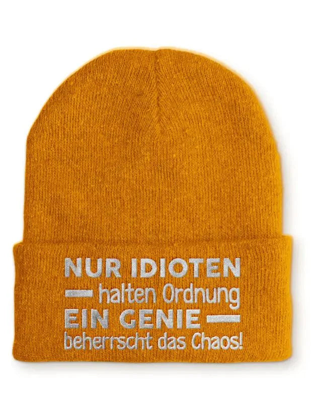 Nur Idioten halten Ordnung ein Genie beherrscht das Chaos! Statement Beanie Mütze mit Spruch - tshirtladen - Mütze