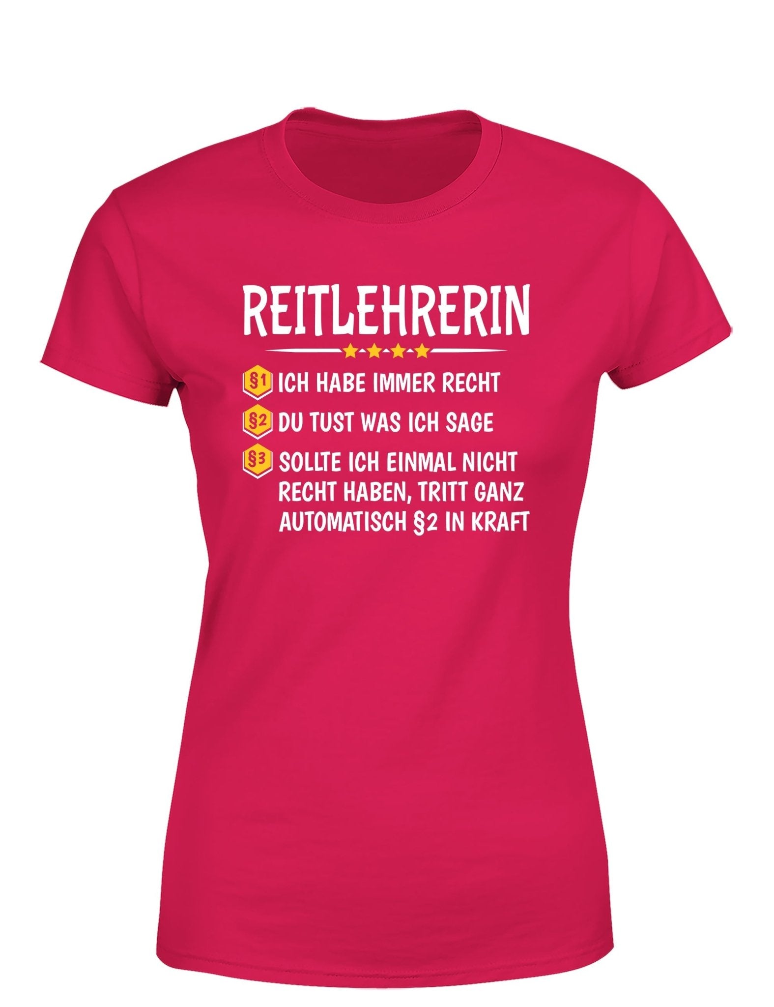 Reitlehrerin Ich habe immer Recht Damen T-Shirt - tshirtladen - T-Shirt