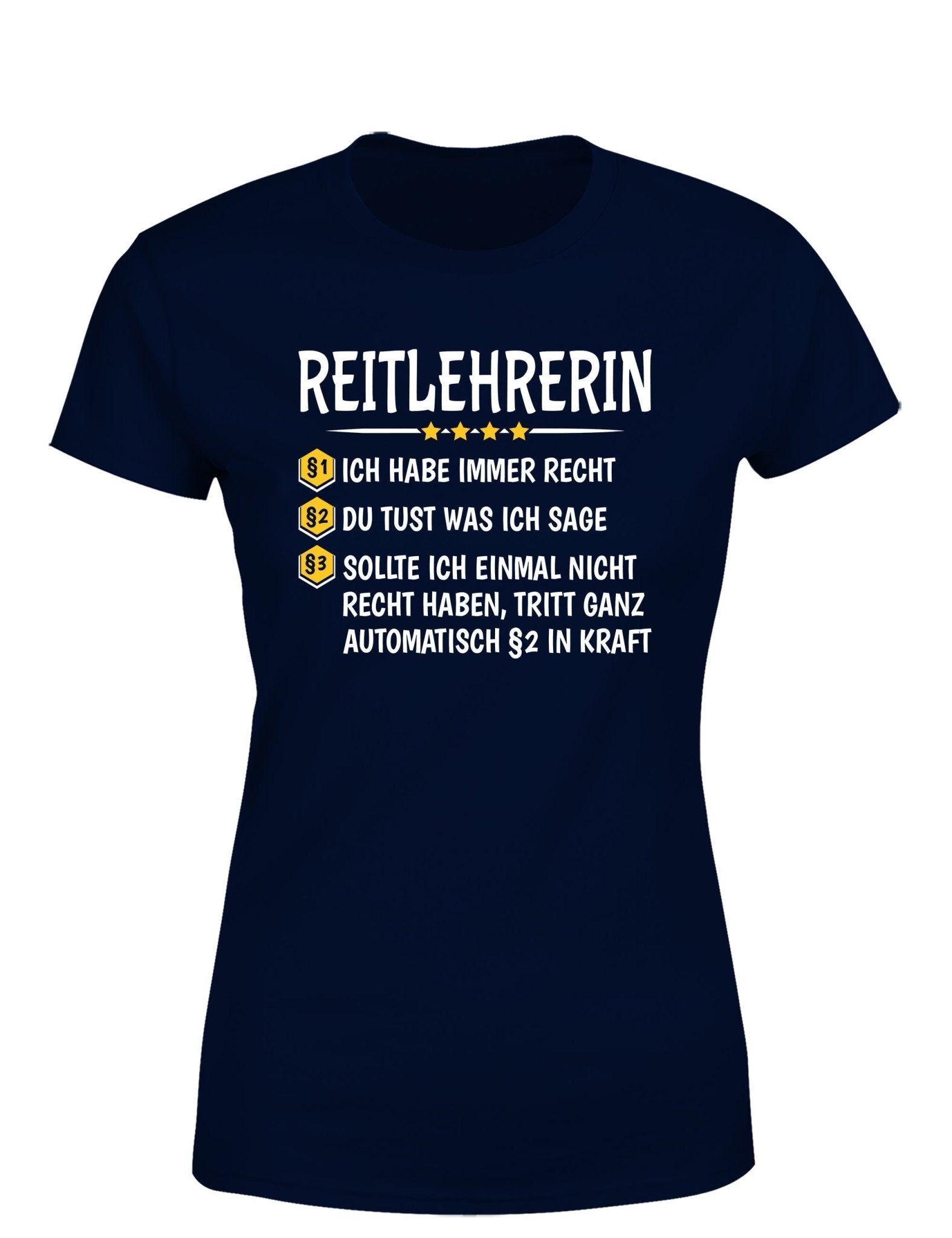 Reitlehrerin Ich habe immer Recht Damen T-Shirt - tshirtladen - T-Shirt