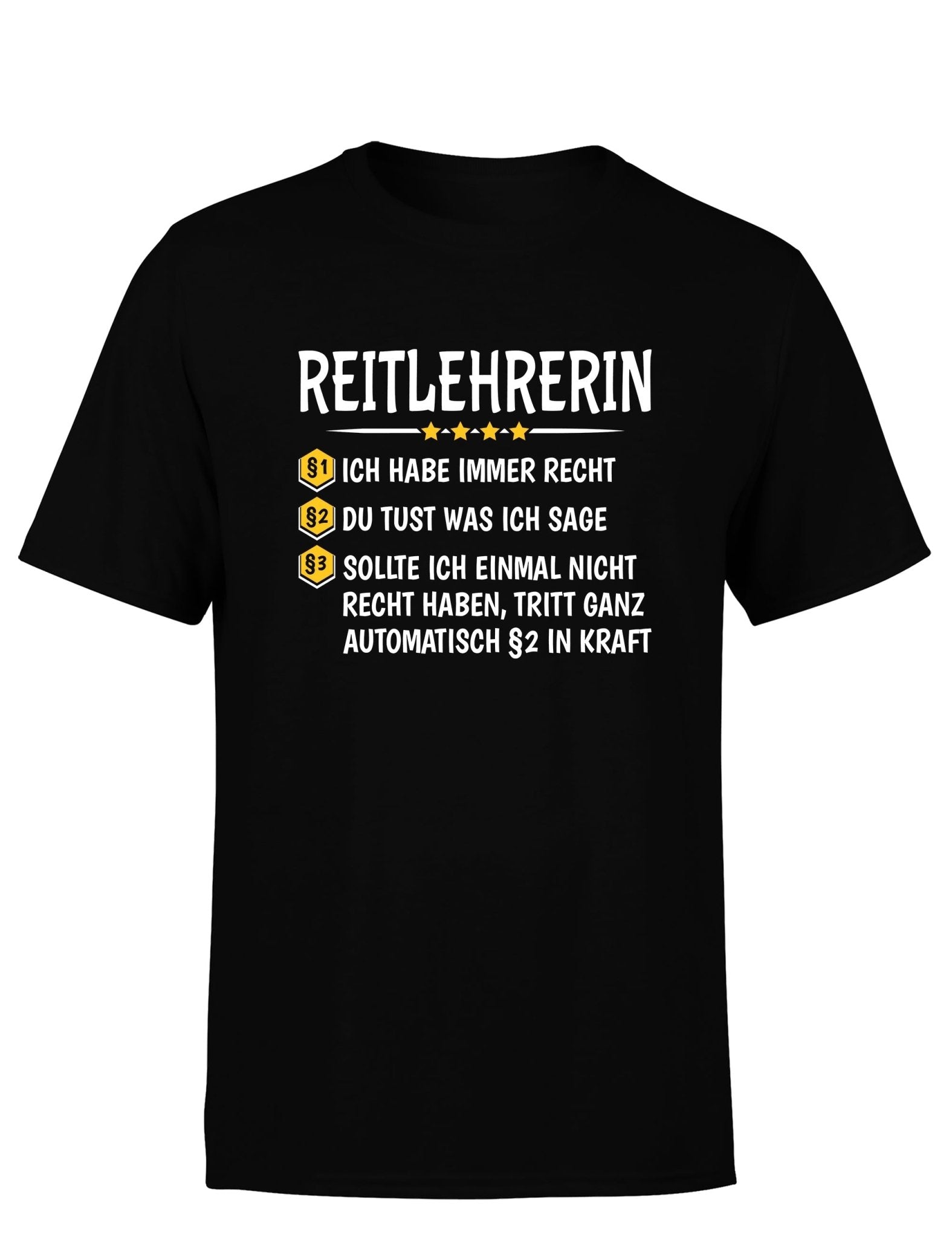Reitlehrerin Ich habe immer Recht Herren T-Shirt - tshirtladen - T-Shirt