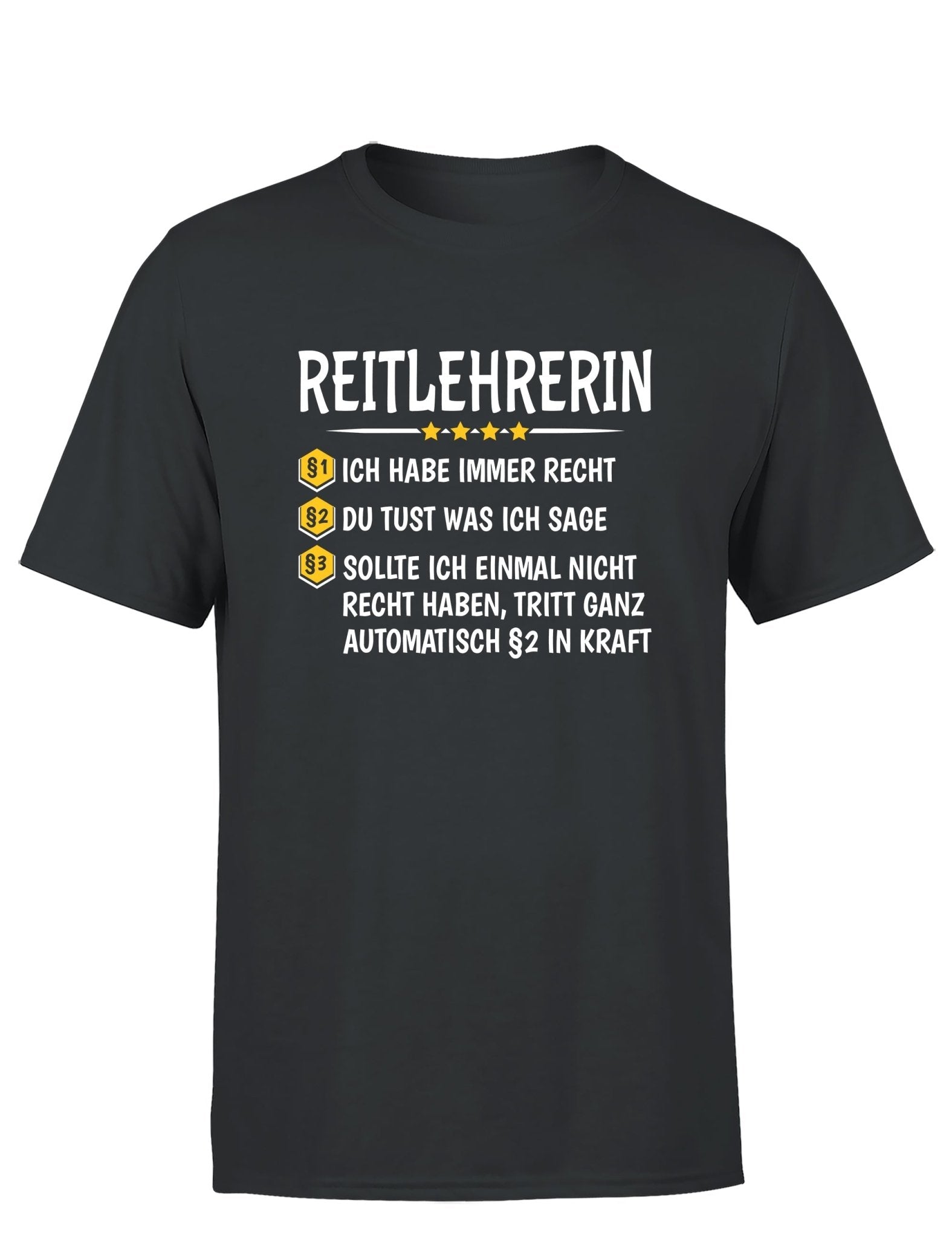 Reitlehrerin Ich habe immer Recht Herren T-Shirt - tshirtladen - T-Shirt