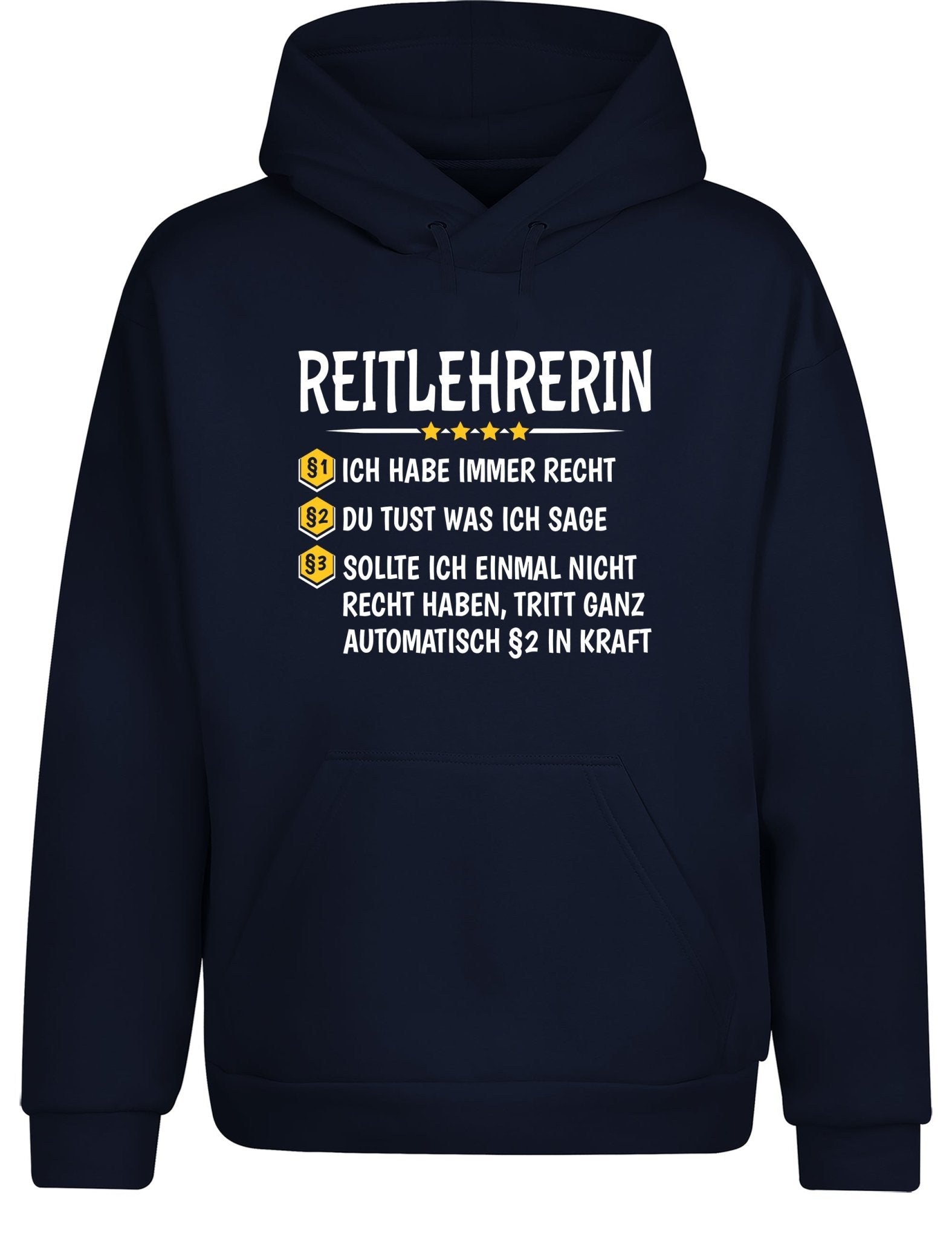 Reitlehrerin Ich habe immer Recht Hoodie Kapuzenpullover Unisex - tshirtladen - Hoodie