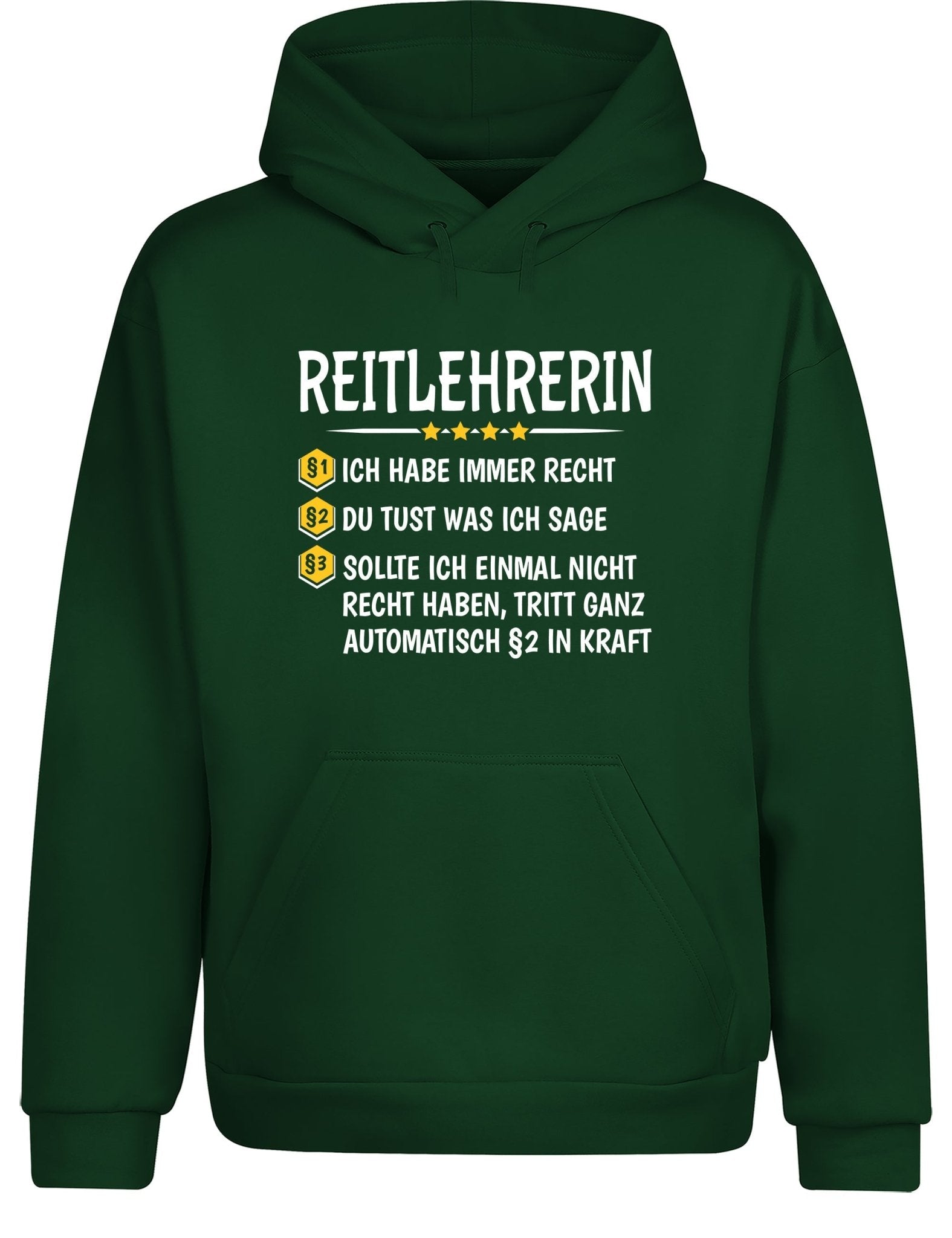 Reitlehrerin Ich habe immer Recht Hoodie Kapuzenpullover Unisex - tshirtladen - Hoodie