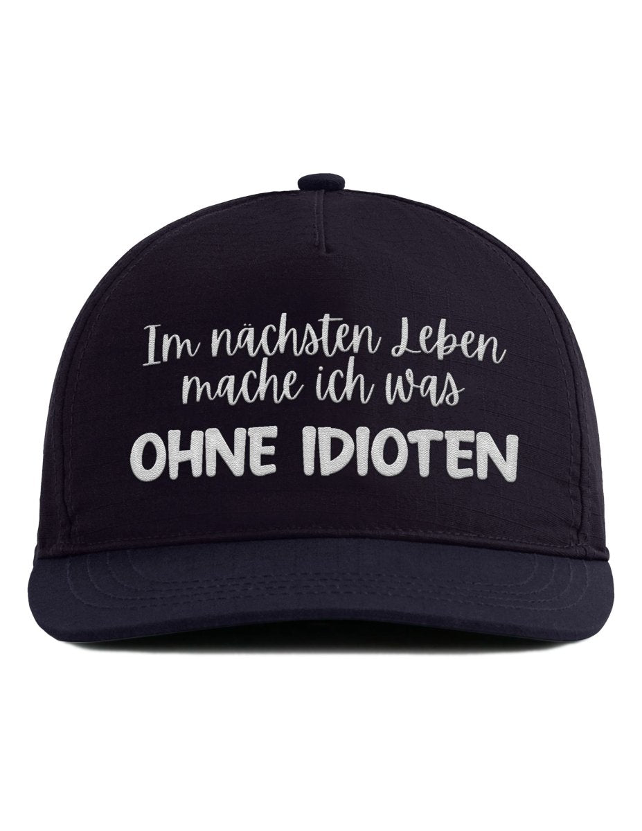 Snapback Cap – Im nächsten Leben mache ich was ohne Idioten – Unisex Basecap - Bestickt - Schwarzer - Kaffee