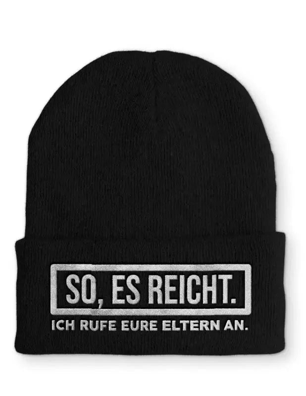 So, es reicht. Ich rufe eure Eltern an. Statement Beanie Mütze mit Spruch - tshirtladen - Mütze