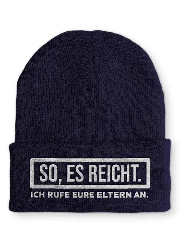 So, es reicht. Ich rufe eure Eltern an. Statement Beanie Mütze mit Spruch - tshirtladen - Mütze