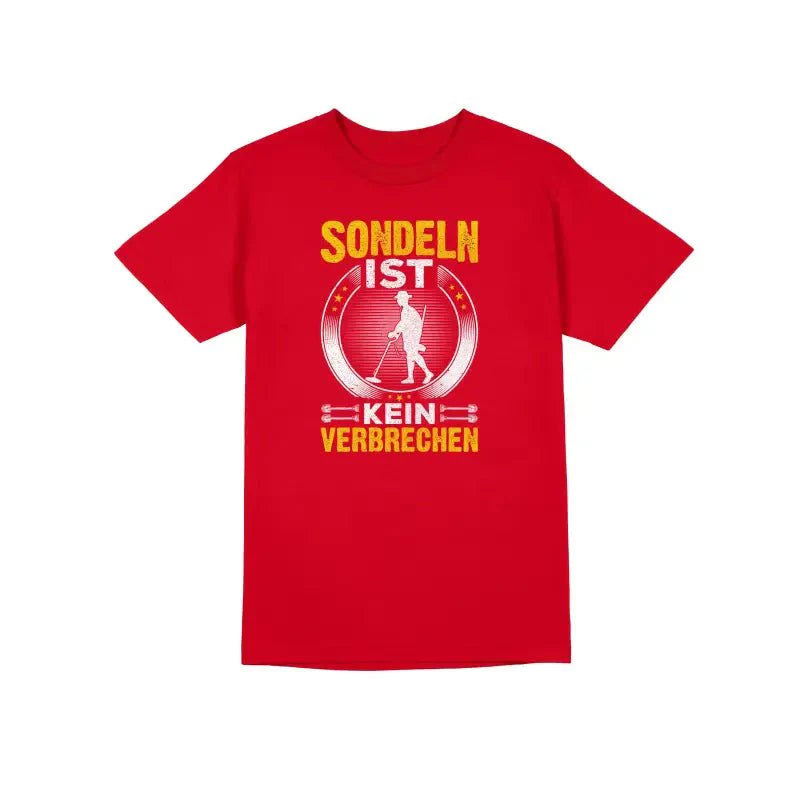 Sondeln ist kein verbrechen Herren Unisex T-Shirt - tshirtladen -