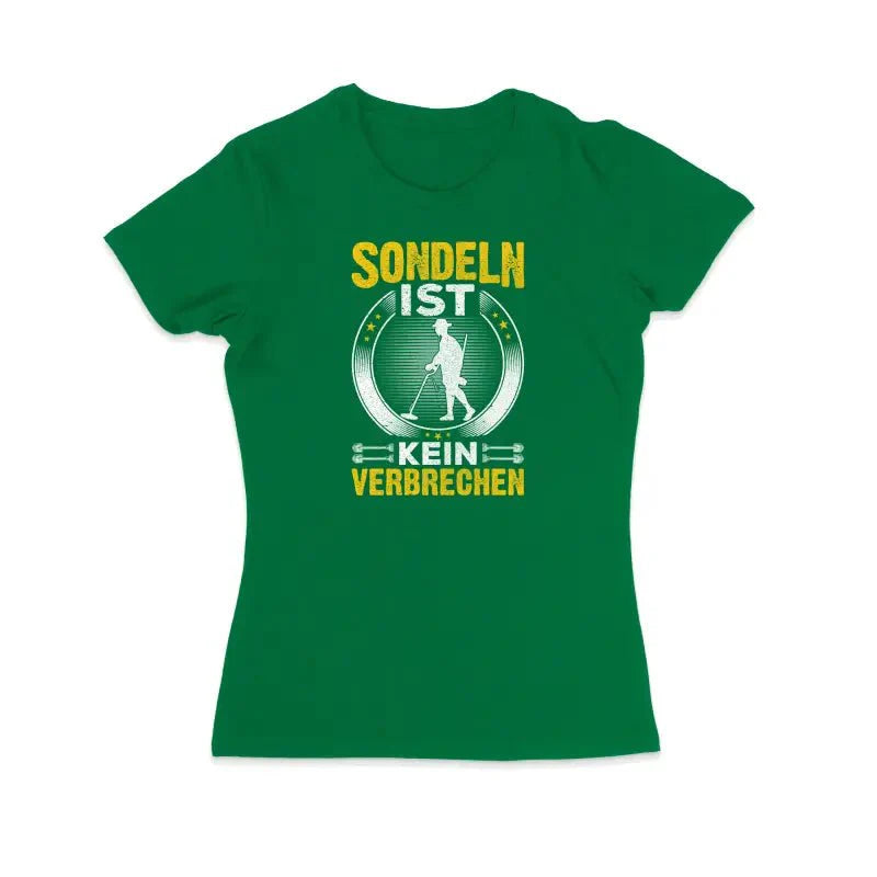 Sondeln ist kein verbrechen Sondler Damen T-Shirt - tshirtladen -