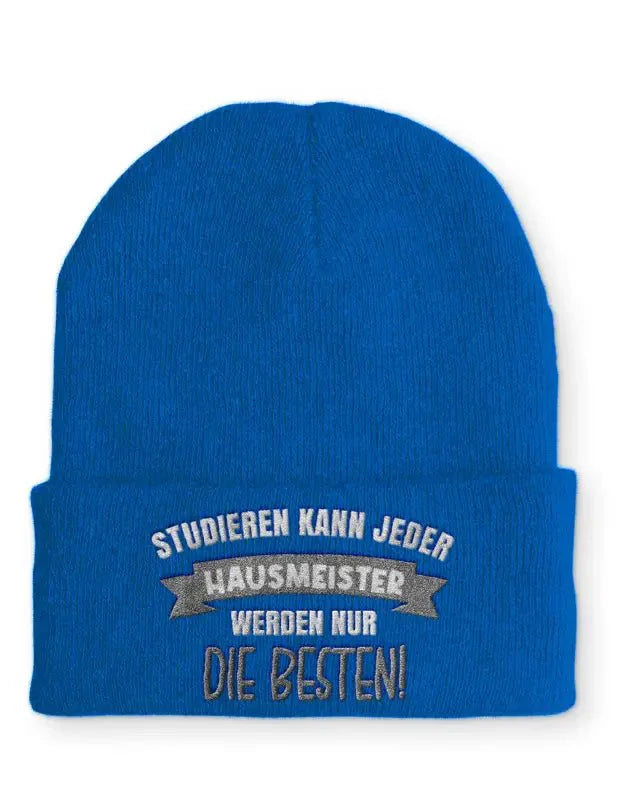 Studieren kann jeder Hausmeister werden nur die Besten Statement Beanie Mütze mit Spruch - tshirtladen - Mütze