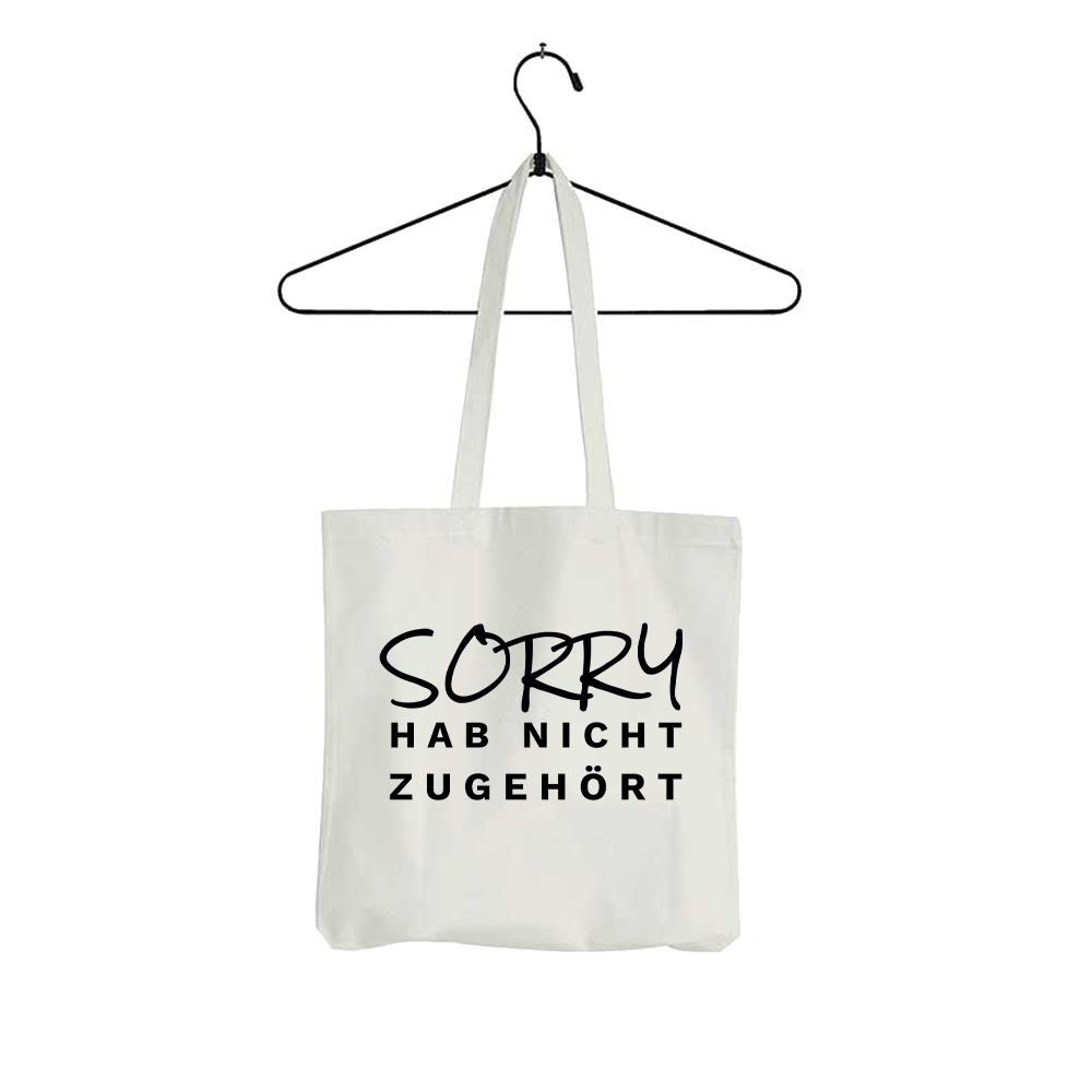 Tasche Sorry hab nicht zugehört