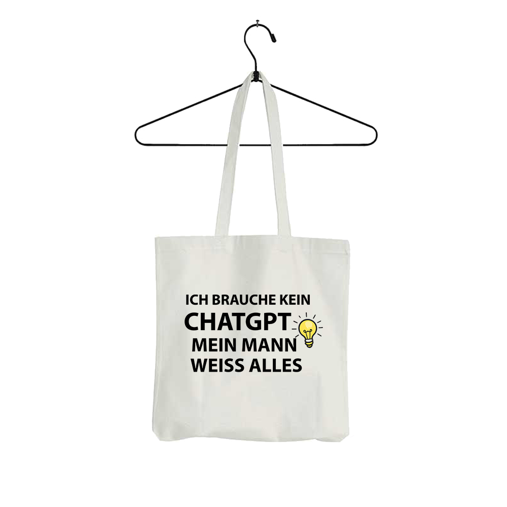 Tasche Ich brauche kein ChatGPT mein Mann weiß alles