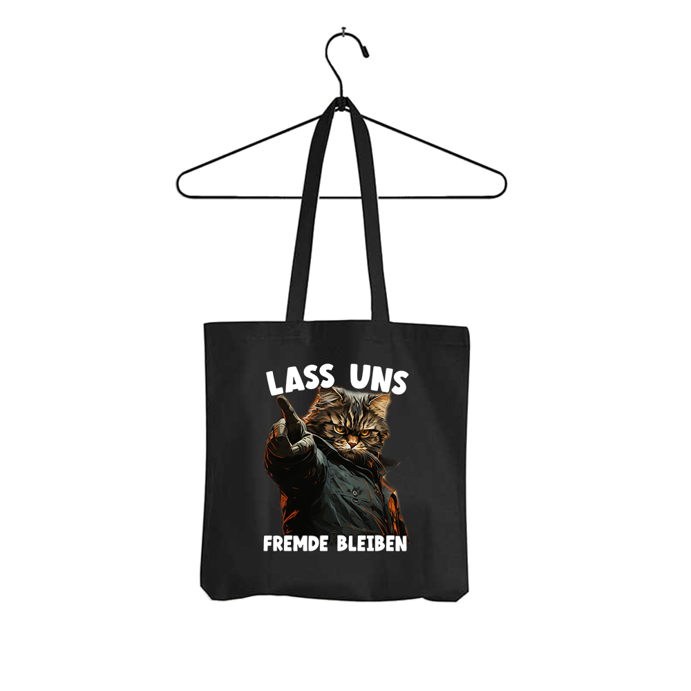 Tasche Lass uns Fremde bleiben