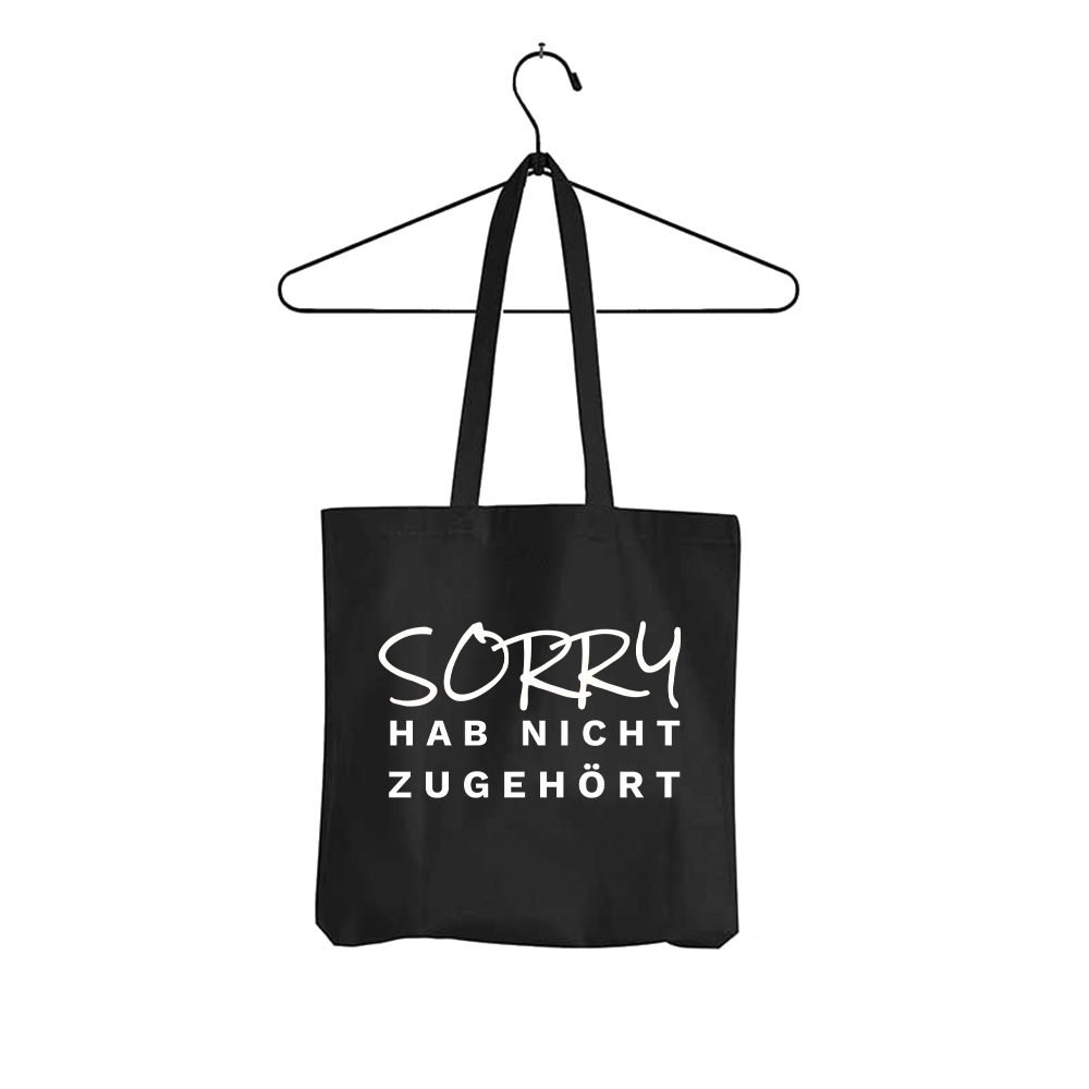 Tasche Sorry hab nicht zugehört