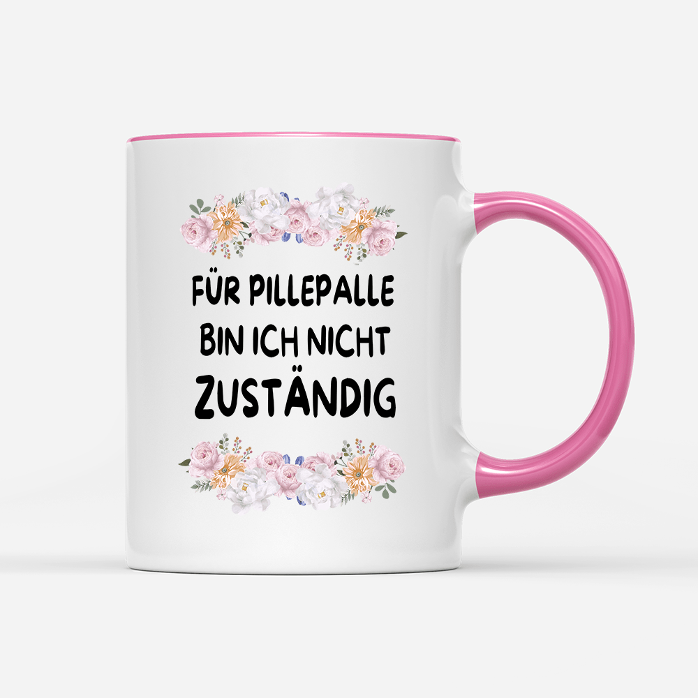 Tasse Blumen für pillepalle bin ich nicht zuständig - Schwarzer - Kaffee