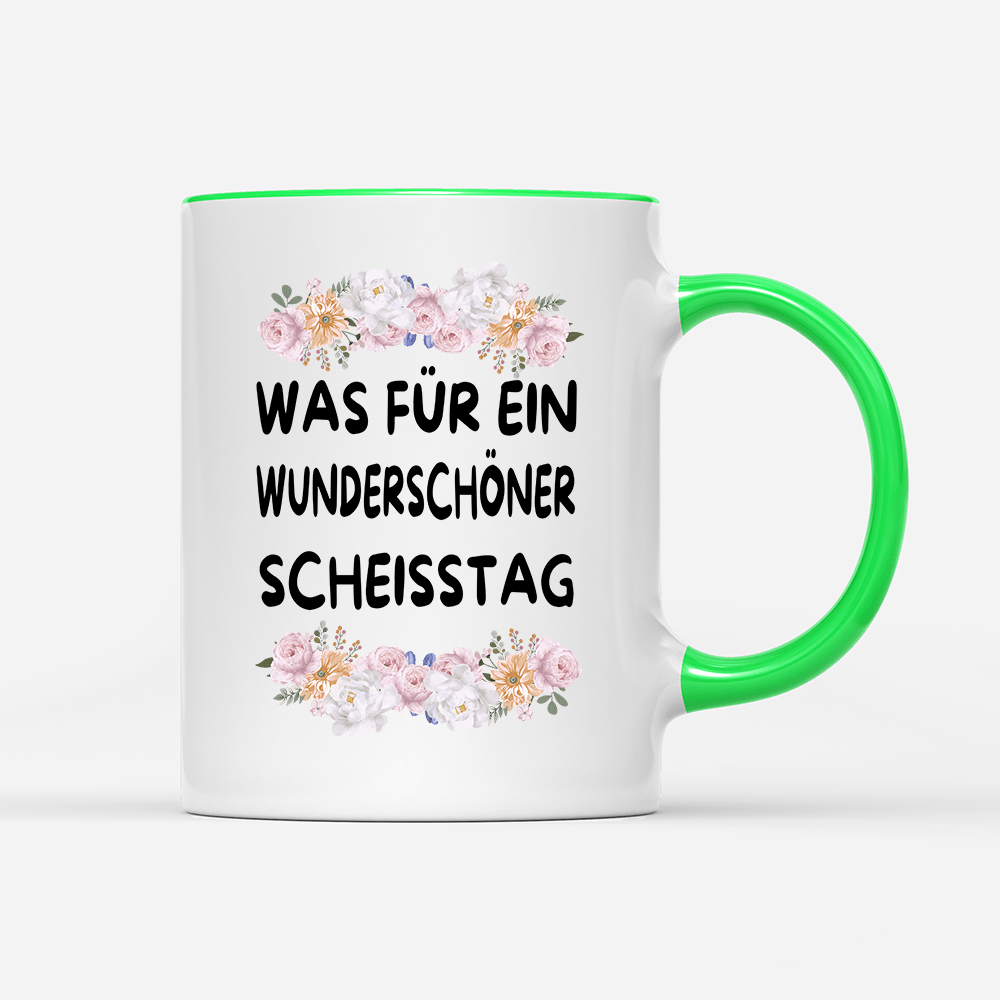 Tasse Blumen Was für ein Wunderschöner scheisstag - Schwarzer - Kaffee
