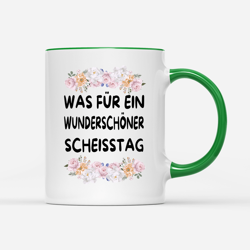 Tasse Blumen Was für ein Wunderschöner scheisstag - Schwarzer - Kaffee