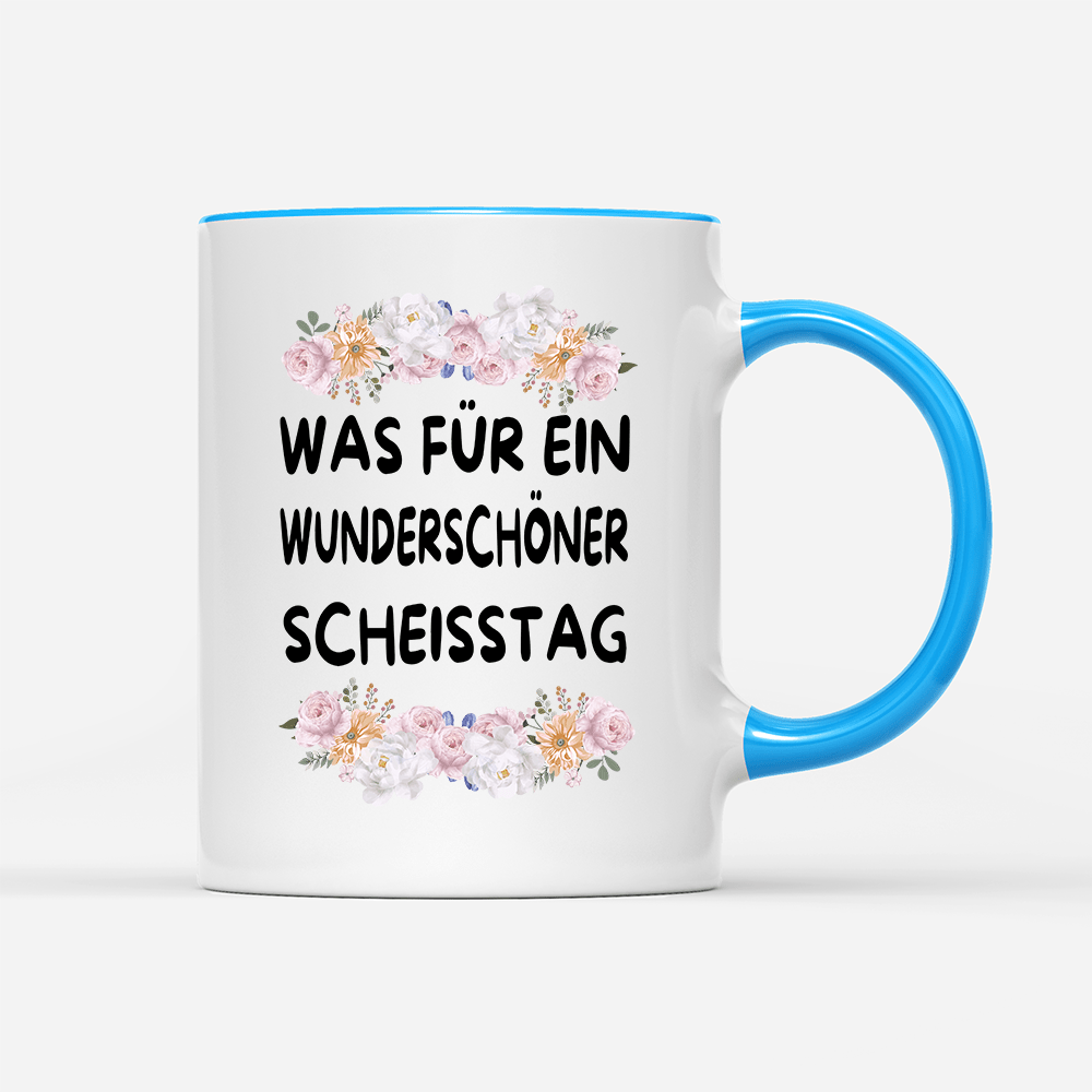 Tasse Blumen Was für ein Wunderschöner scheisstag - Schwarzer - Kaffee
