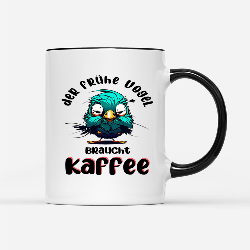Tasse der frühe Vogel - Schwarzer - Kaffee