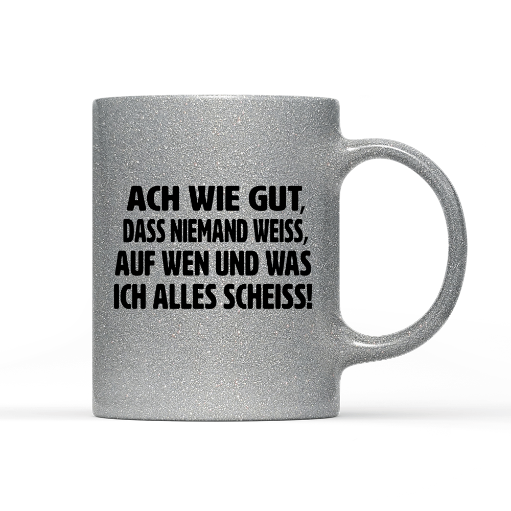 Tasse Glitzer Edition ach wie gut - Schwarzer - Kaffee