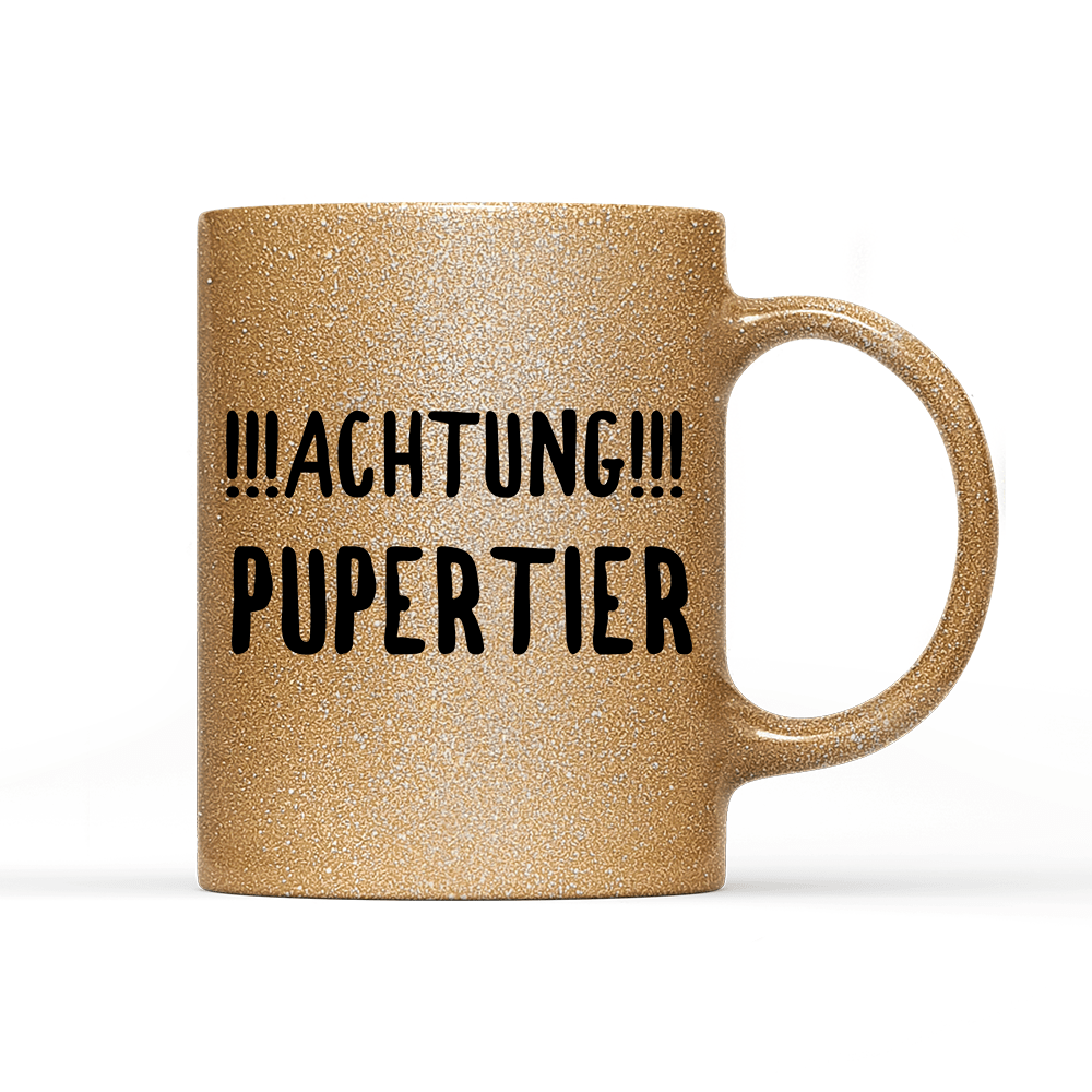 Tasse Glitzer Edition Achtung Pupertier - Schwarzer - Kaffee
