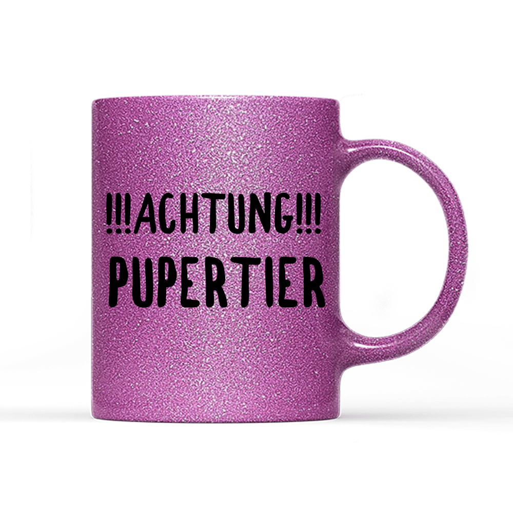Tasse Glitzer Edition Achtung Pupertier - Schwarzer - Kaffee