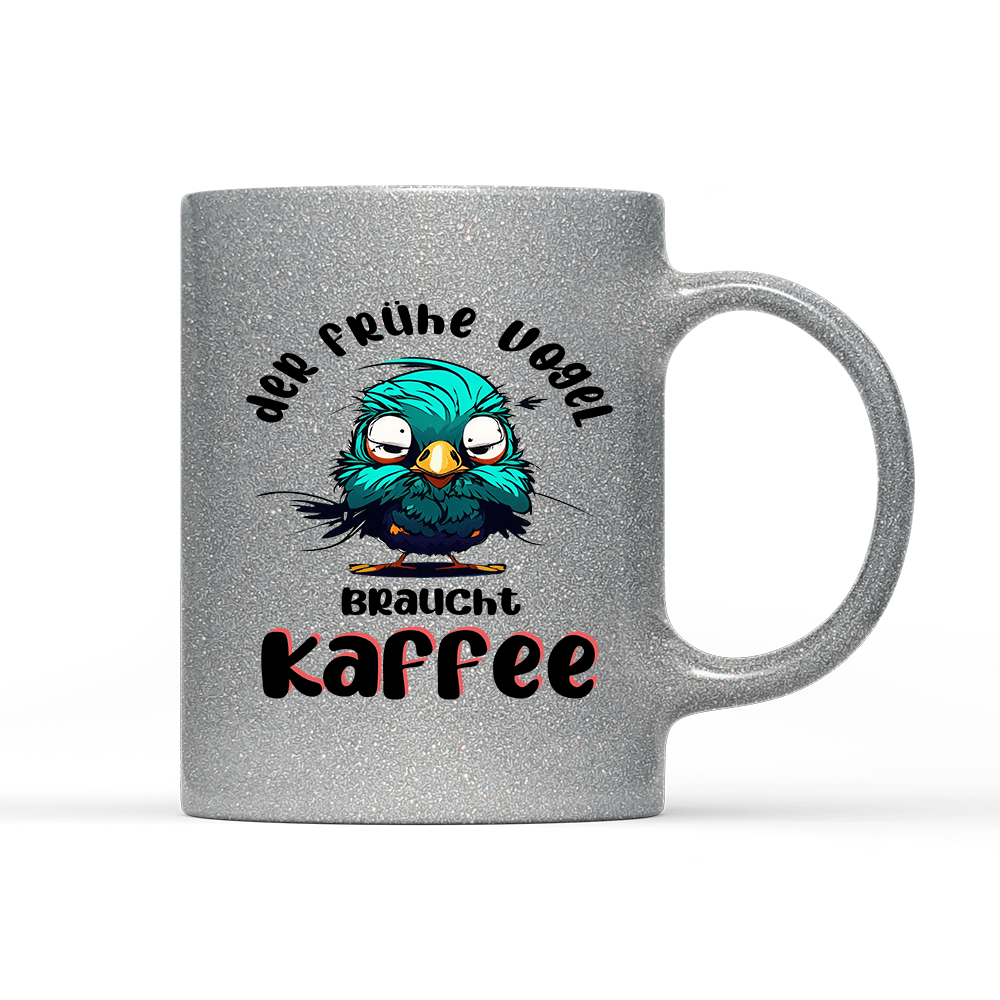 Tasse Glitzer Edition der frühe Vogel - Schwarzer - Kaffee