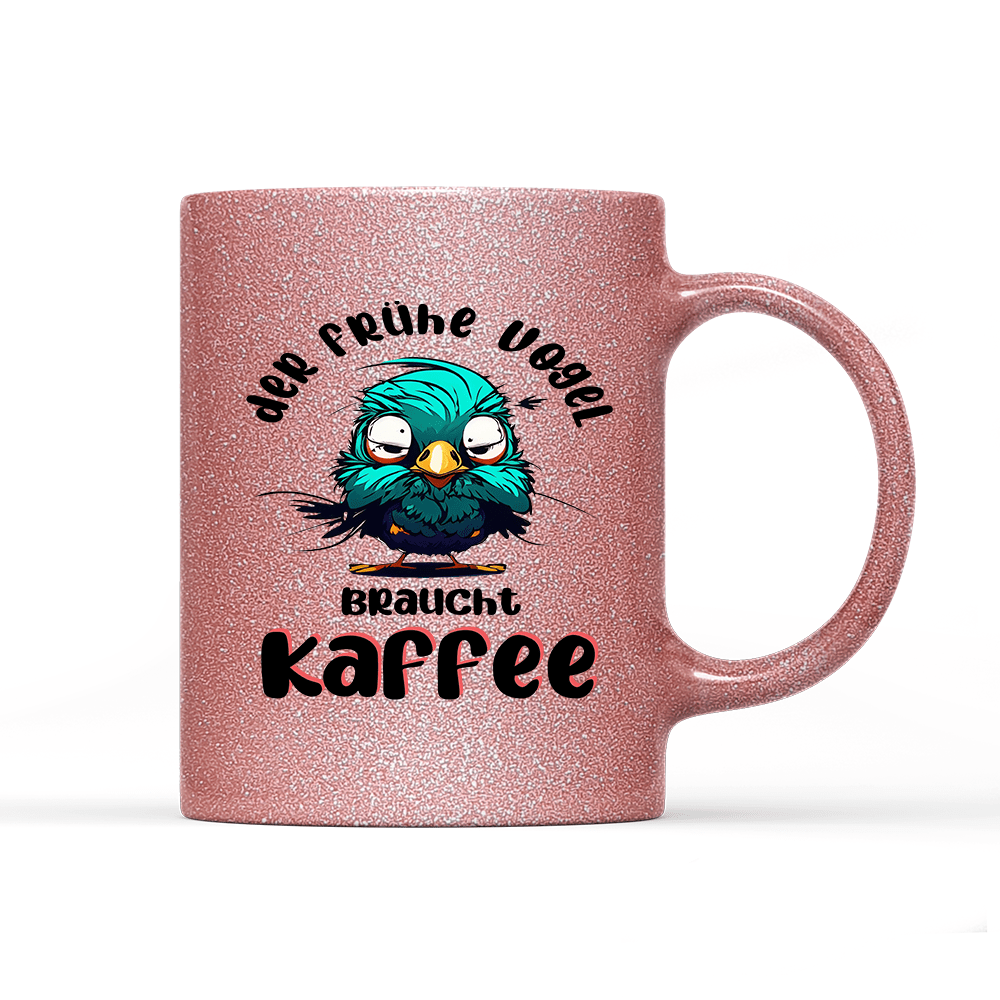 Tasse Glitzer Edition der frühe Vogel - Schwarzer - Kaffee
