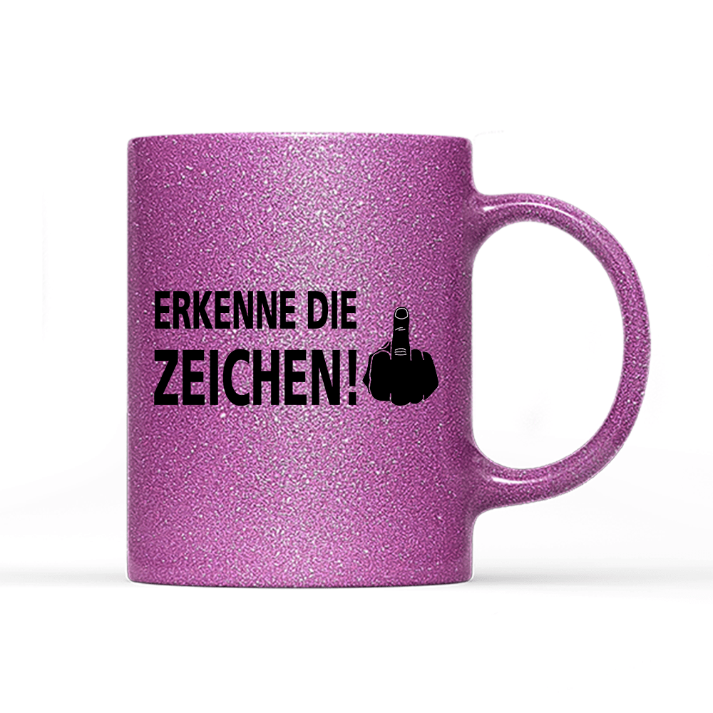 Tasse Glitzer Edition Erkenne die Zeichen - Schwarzer - Kaffee