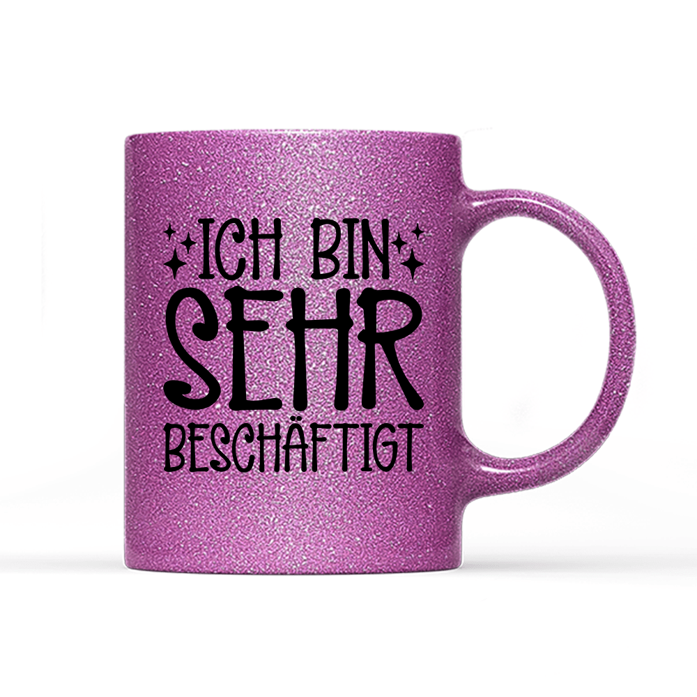 Tasse Glitzer Edition Ich bin sehr beschäftigt - Schwarzer - Kaffee
