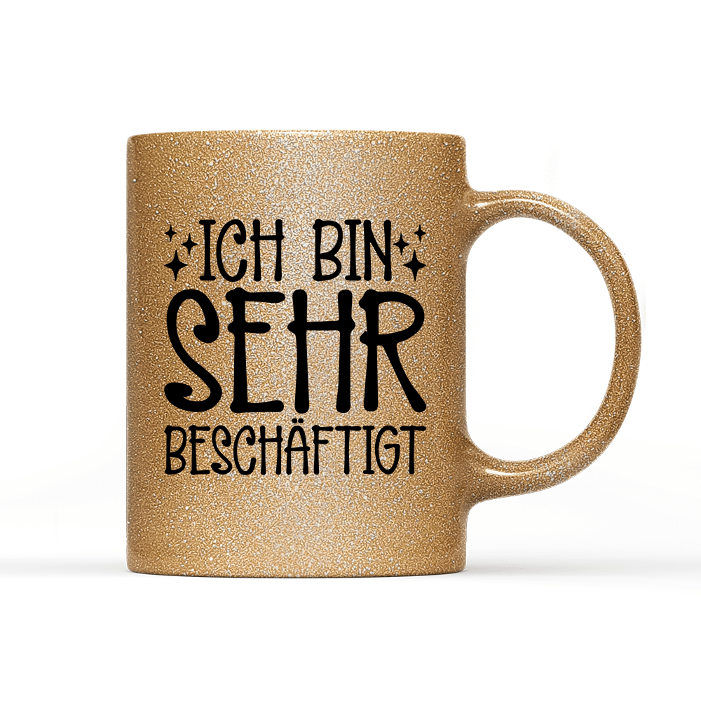Tasse Glitzer Edition Ich bin sehr beschäftigt - Schwarzer - Kaffee