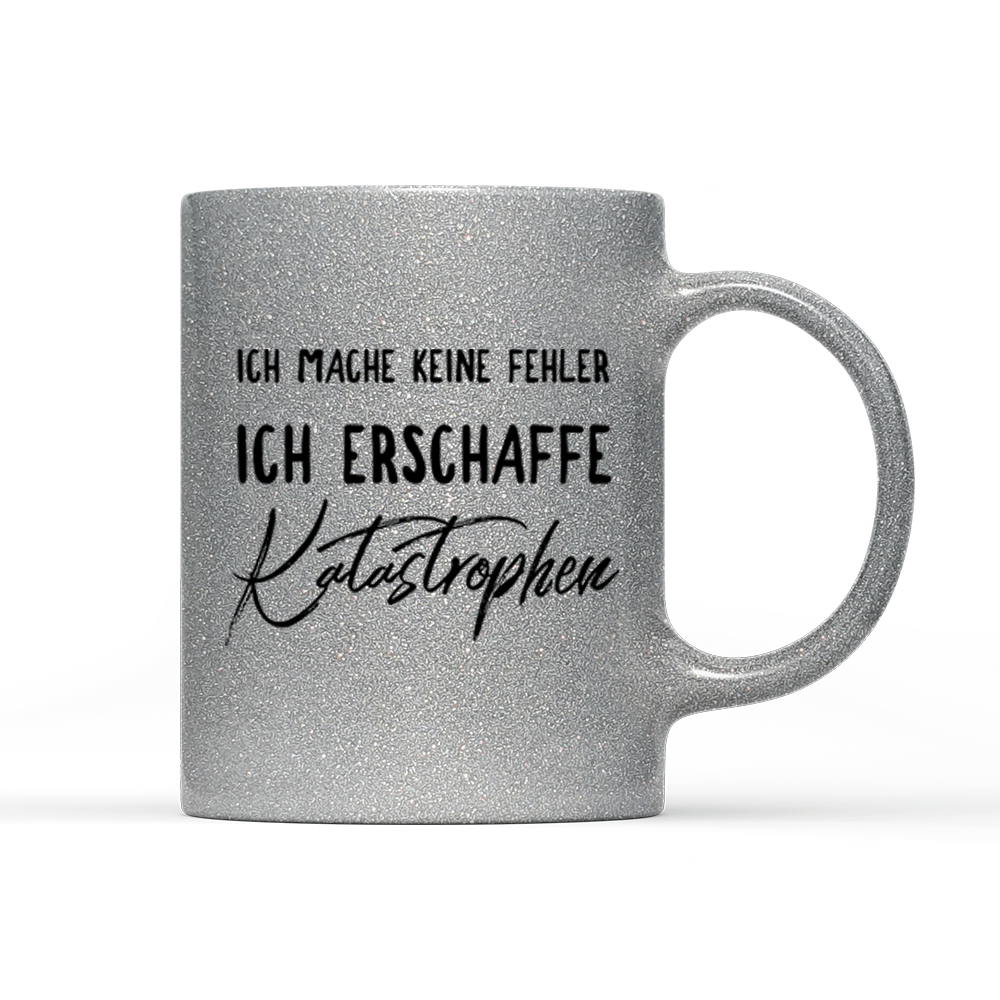 Tasse Glitzer Edition Ich mache keine Fehler - Schwarzer - Kaffee