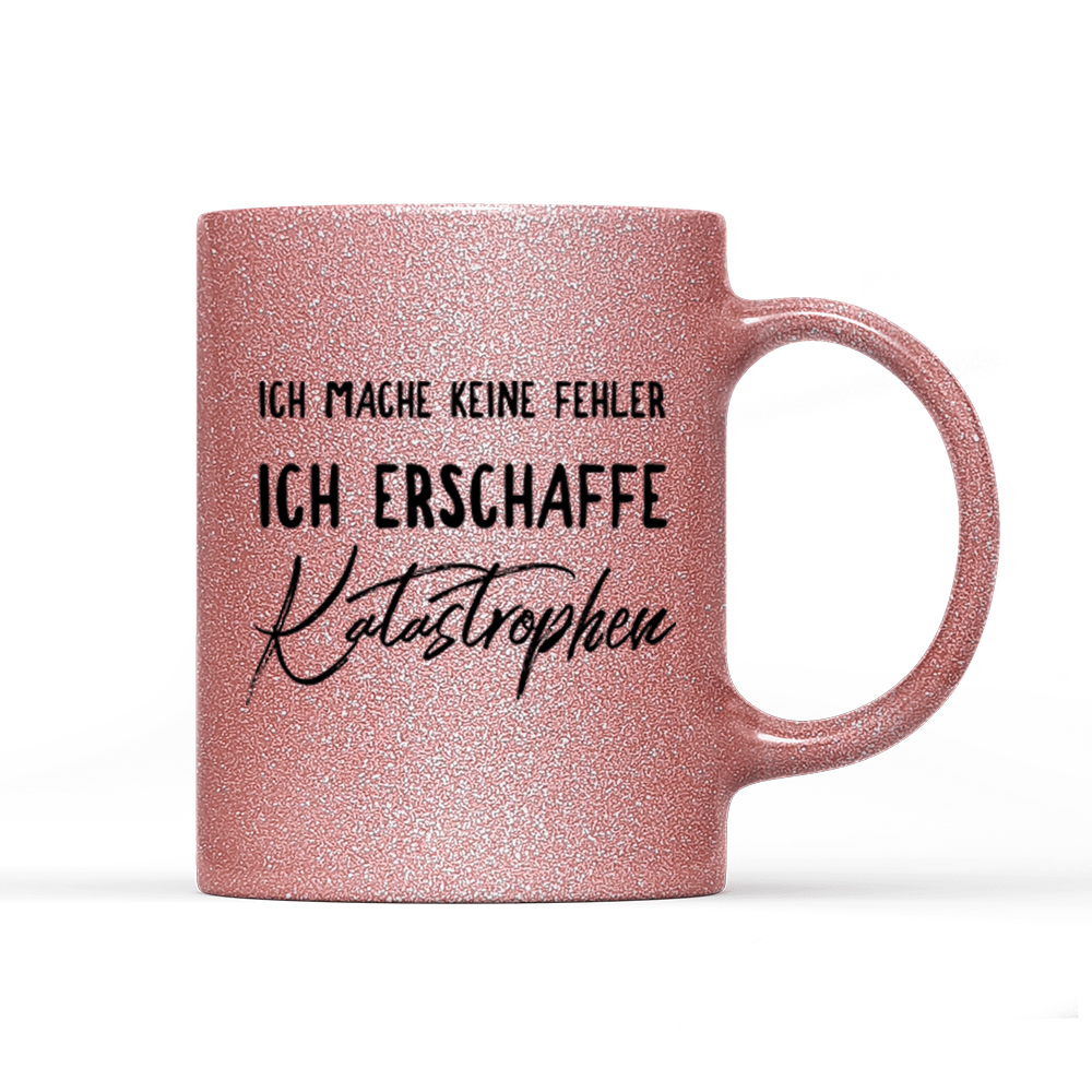 Tasse Glitzer Edition Ich mache keine Fehler - Schwarzer - Kaffee