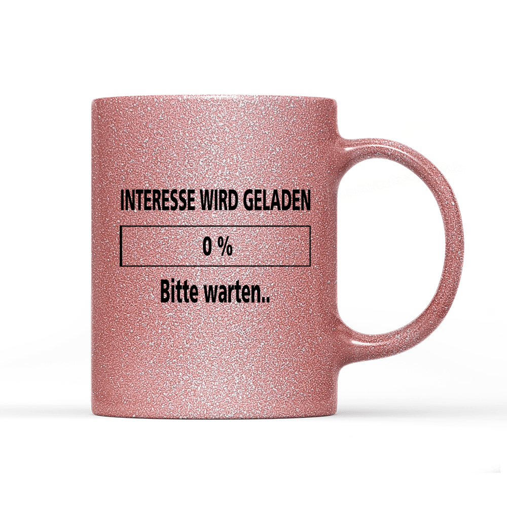 Tasse Glitzer Edition Interesse wird geladen bitte warten - Schwarzer - Kaffee