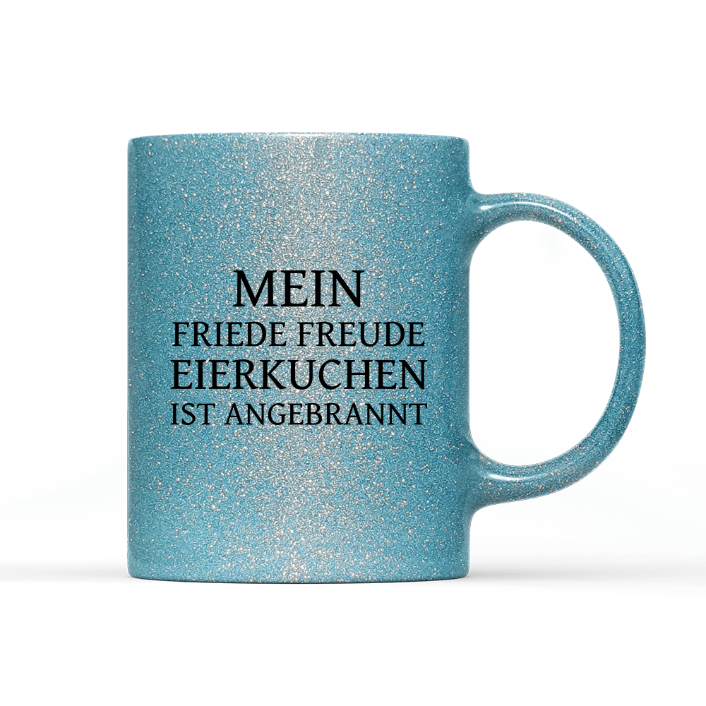 Tasse Glitzer Edition Mein Friede Freude Eierkuchen - Schwarzer - Kaffee