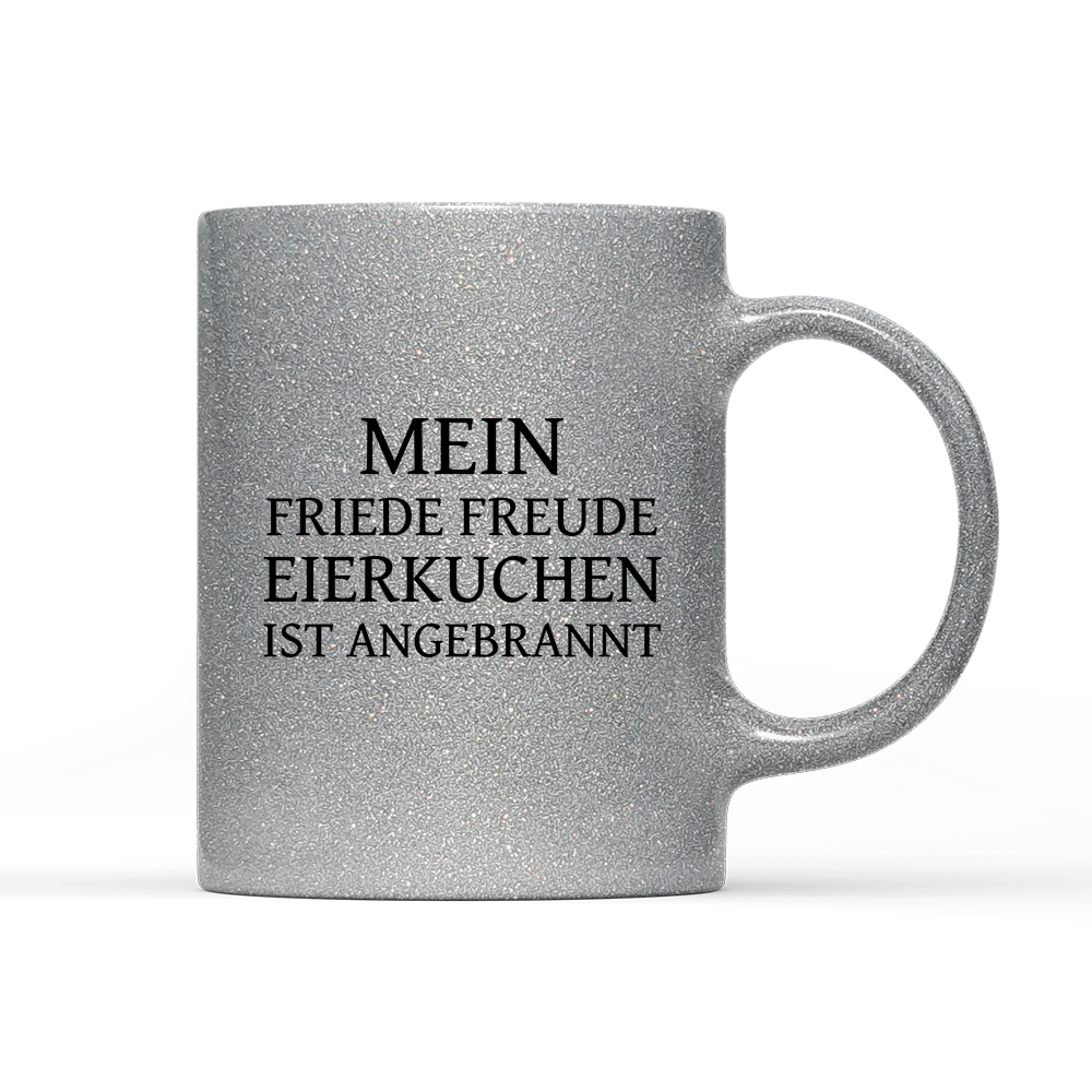 Tasse Glitzer Edition Mein Friede Freude Eierkuchen - Schwarzer - Kaffee