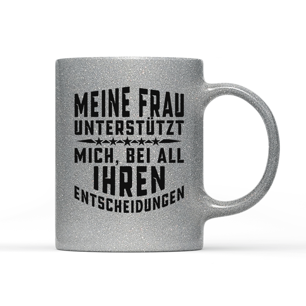 Tasse Glitzer Edition Meine Frau unterstützt mich - Schwarzer - Kaffee