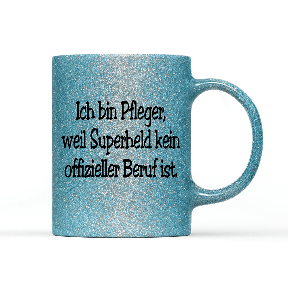 Tasse Glitzer Edition Pfleger, weil Superheld kein offizieller Beruf ist. - Schwarzer - Kaffee