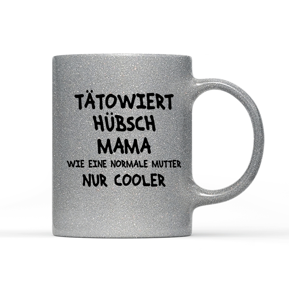 Tasse Glitzer Edition Tätowiert Hübsch Mama - Schwarzer - Kaffee