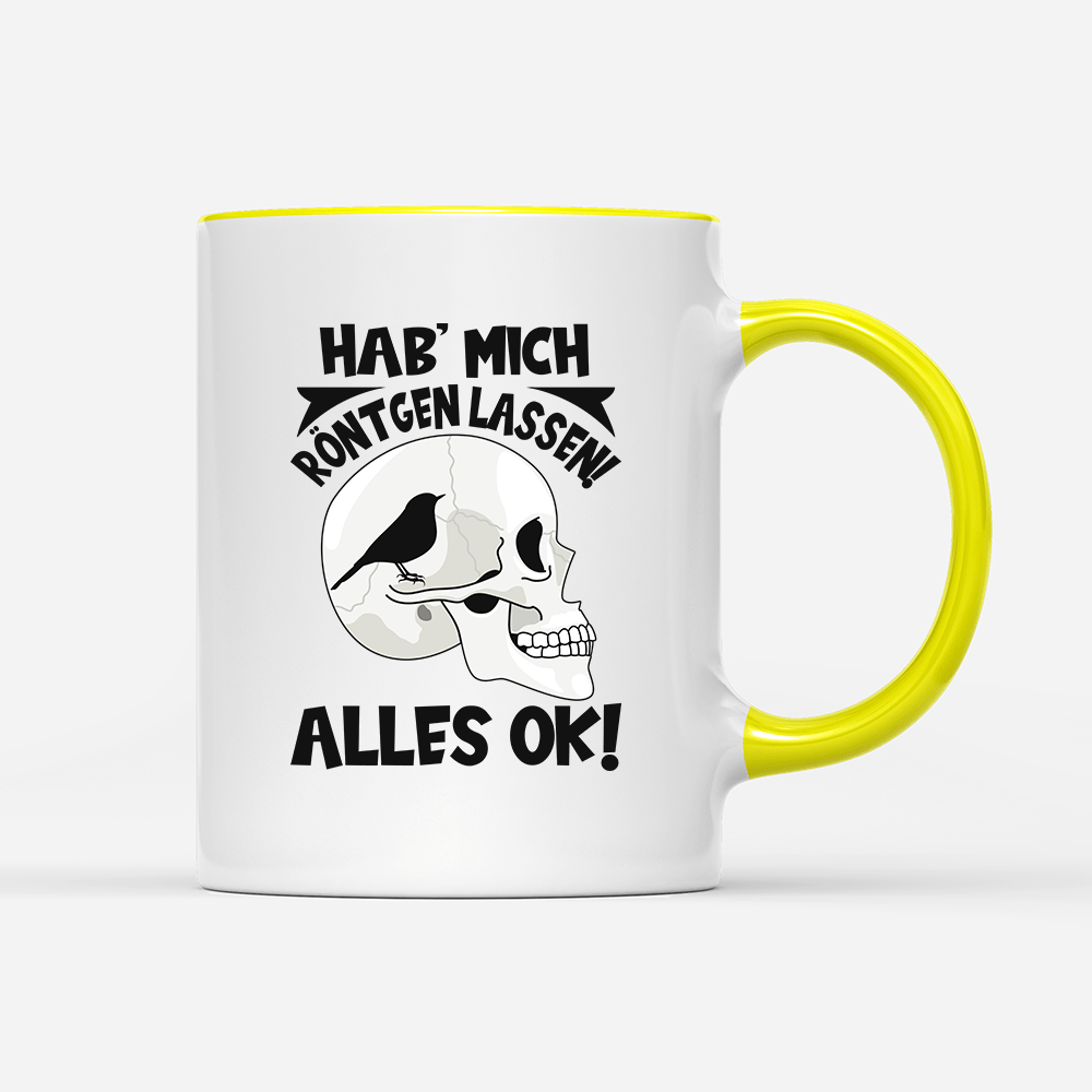 Tasse Hab mich röntgen lassen - Schwarzer - Kaffee