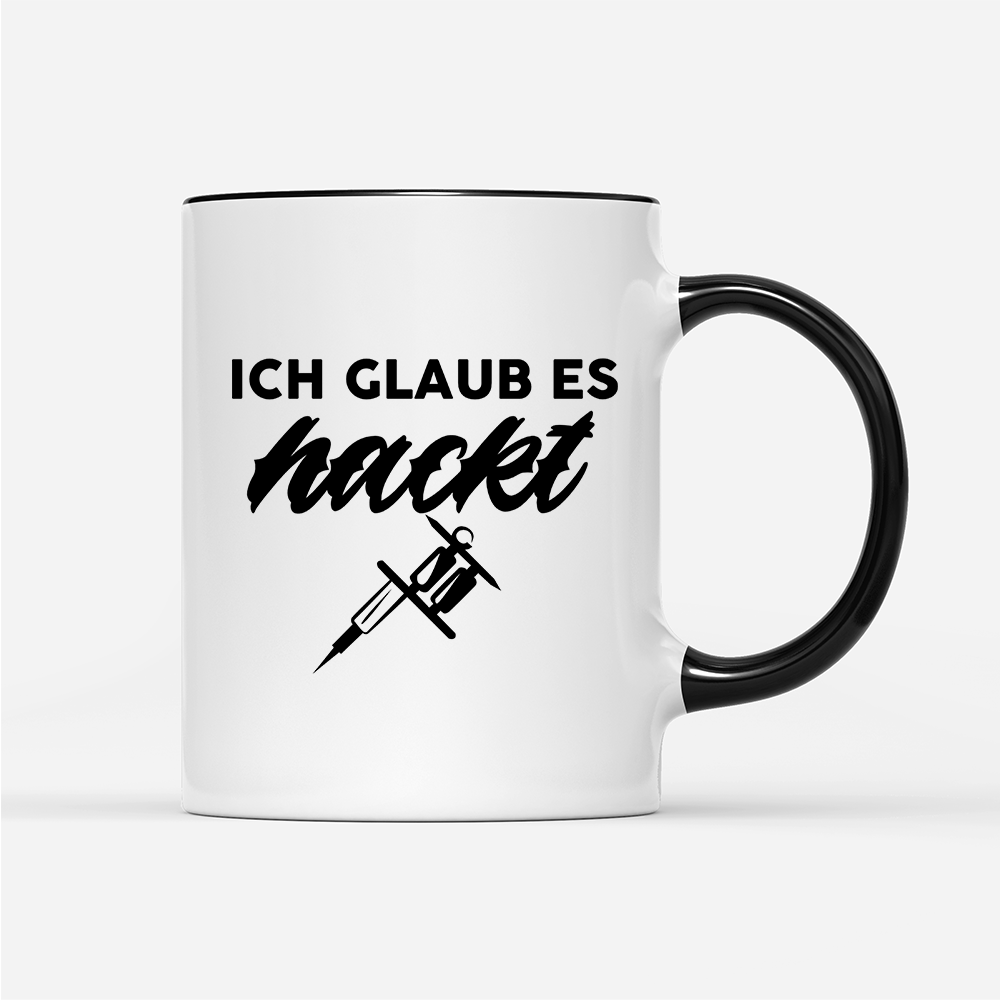 Tasse Ich glaub es hackt - Schwarzer - Kaffee