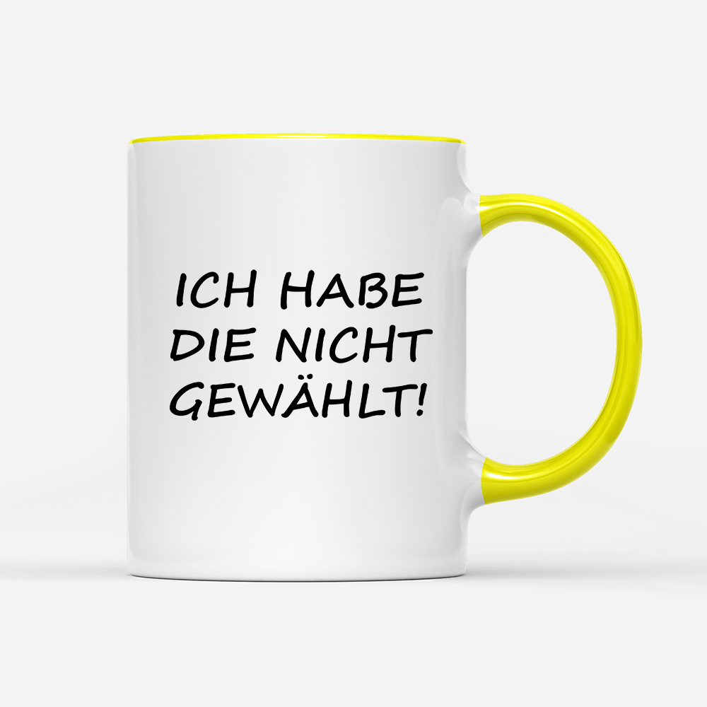 Tasse ich habe die nicht gewählt! - Schwarzer - Kaffee