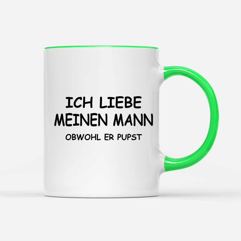 Tasse Ich liebe meinen Mann obwohl er Pupst - Schwarzer - Kaffee