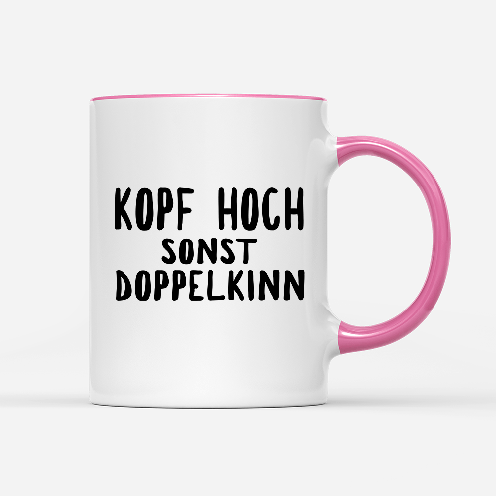 Tasse Kopf hoch sonst Doppelkinn - Schwarzer - Kaffee